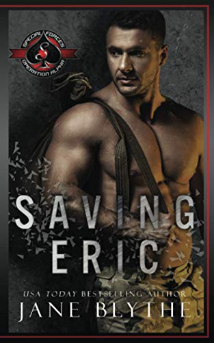 Saving Eric: (Special Forces: Operation Alpha) (Saving SEALs, Band 2) von Aces Press